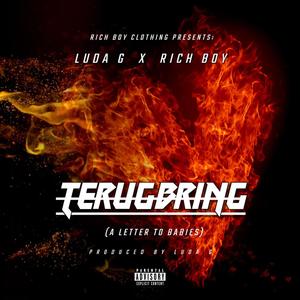 Terugbring (feat. Luda G) [Explicit]