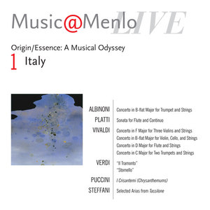 Music@Menlo Live '04: Origin / Essence: A Musical Odyssey, Vol. 1 (Italy)