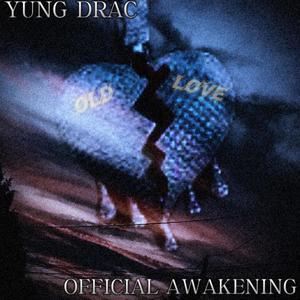 Old Love (feat. Yung Drac) [Explicit]