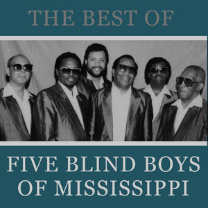 The Best of the Five Blind Boys of Mississippi