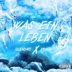 Was ein Leben (Explicit)