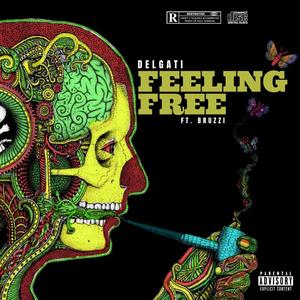 Feeling Free (feat. Bruzzi & Jhanic) [Explicit]