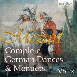 Mozart: Complete German Dances & Menuets, Vol. 2