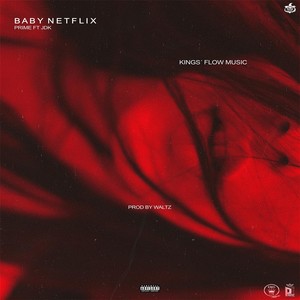 Baby Netflix(feat. JDK) (Explicit)