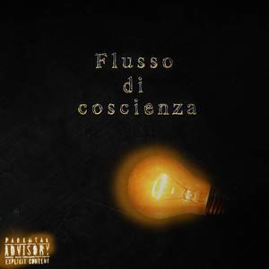 Flusso di Coscienza (Explicit)