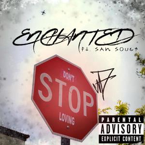 Enchanted (feat. San Souci) [Explicit]