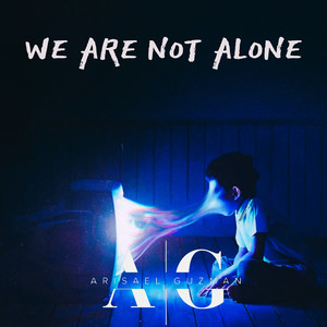 We Are Not Alone