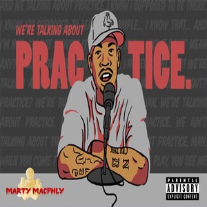 We're Talking About Practice (Explicit)