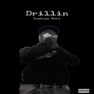 Drillin (Explicit)