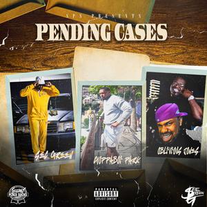 Pending Cases (feat. See Green & ChoppaBoiPark) (Explicit)