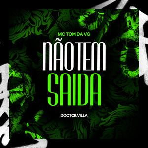 Não Tem Saída
