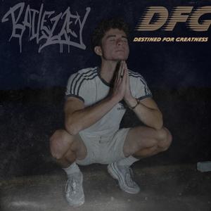 DFG (Destined for Greatness) (feat. King Jelz & Envy)