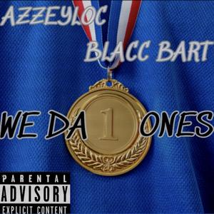 We Da Ones (Explicit)