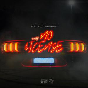 No License (feat. Yung Cinco) [Explicit]