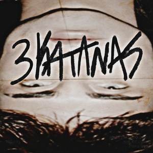 3 KATANAS (Explicit)