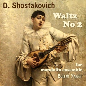 Jazz Suite No. 2: VI. Waltz No. 2 (Arr. for Mandolin Ensemble)