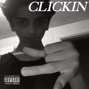 Clickin (Explicit)