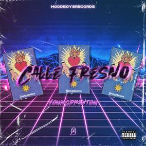 Calle Fresno (Explicit)