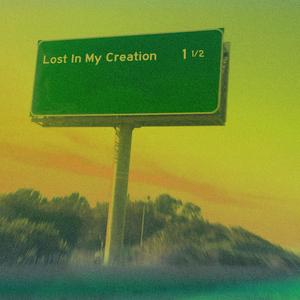 Lost In My Creation