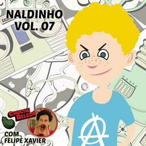 Naldinho: Chuchu Beleza, Vol. 07