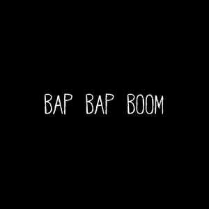 Bap Bap Boom (feat. Panic Unknown!?, Tw3ztd & CORRUPTED KVNG) (Explicit)