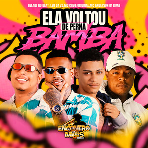 ELA VOLTOU DE PERNA BAMBA (Explicit)