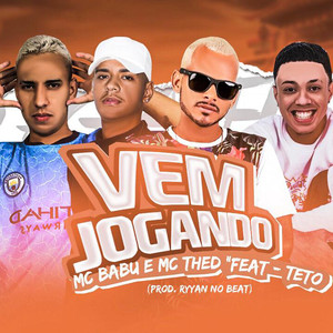 Vem Jogando (feat. Teto) (Brega Funk) [Explicit]