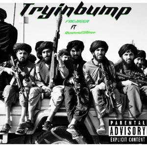 TryinBump (feat. Quawn2Slime) (Explicit)
