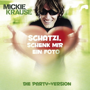 Schatzi schenk mir ein Foto (Die Party-Version)