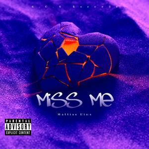 Miss Me (Explicit)