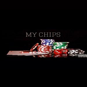 MY CHIPS (Explicit)