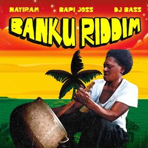 Banku Riddim (feat. DJ Bass )