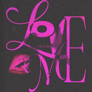 LOVE ME (Explicit)