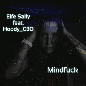 Mind**** (feat. Hoody_030) [Explicit]