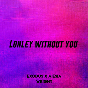 Lonely Without You