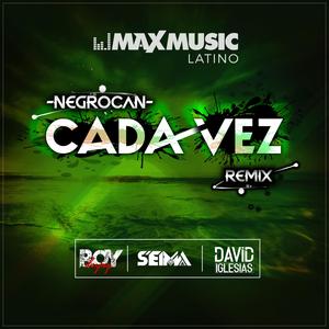 Cada Vez (Boy Deejay, Seima & David Iglesias Remix)