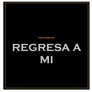 Regresa a Mi