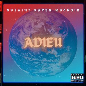 ADIEU (feat. Rayen. & Moonsir) [Explicit]