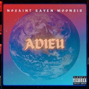 ADIEU(feat. Rayen. & Moonsir) (Explicit)