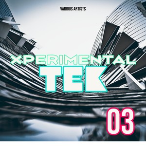 Xperimental Tek 03