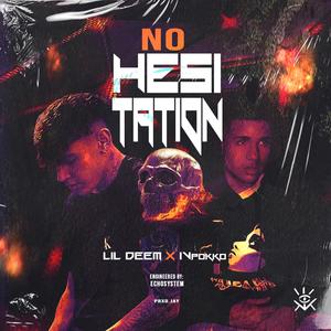 No Hesitation (feat. Ivpokko) (Explicit)