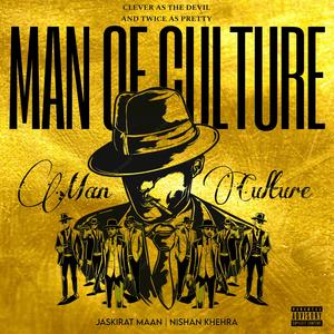 man of culture (feat. nishan khehra) (Explicit)
