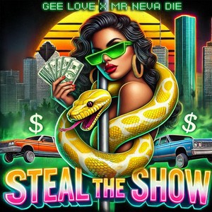 Steal the Show (Explicit)