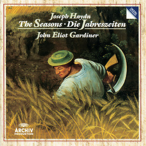 Die Jahreszeiten, Hob. XXI:3, Der Sommer - Haydn: Die Jahreszeiten, Hob. XXI:3, Der Sommer: No. 10, Aria. Der muntre Hirt (四季，作品21之3 - 第10首 咏叹调 / 宣叙调：“快乐的牧羊人”)
