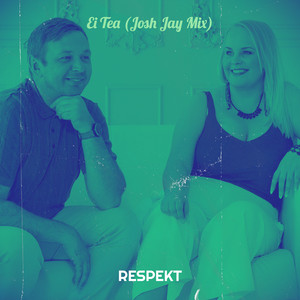 Ei Tea (Josh Jay Mix|Explicit)