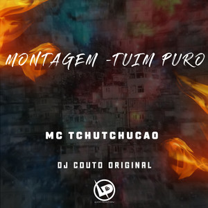 Montagem -Tuim Puro (Explicit)