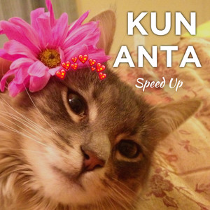 Kun Anta - Speed Up