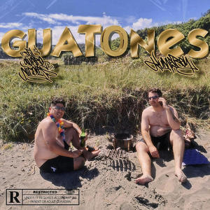 Guatones (feat. Kumaboy & EL GUAPO NICOLAS) (Explicit)