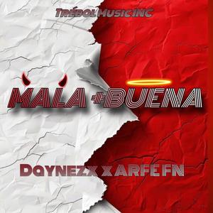 MALA + BUENA (feat. Arfefn)