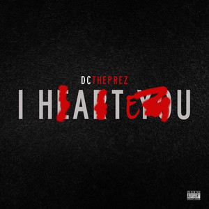 I Hate U (Explicit)